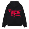 Tomorrow will be Better Zip-Up [Black Friday Exclusive]